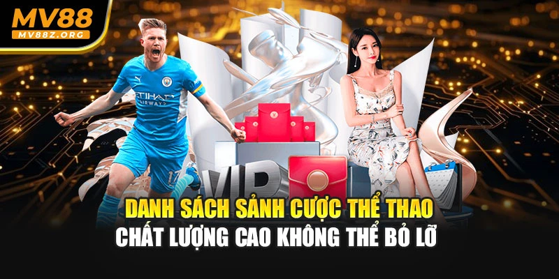 Danh sách sảnh cược thể thao chất lượng cao không thể bỏ lỡ 