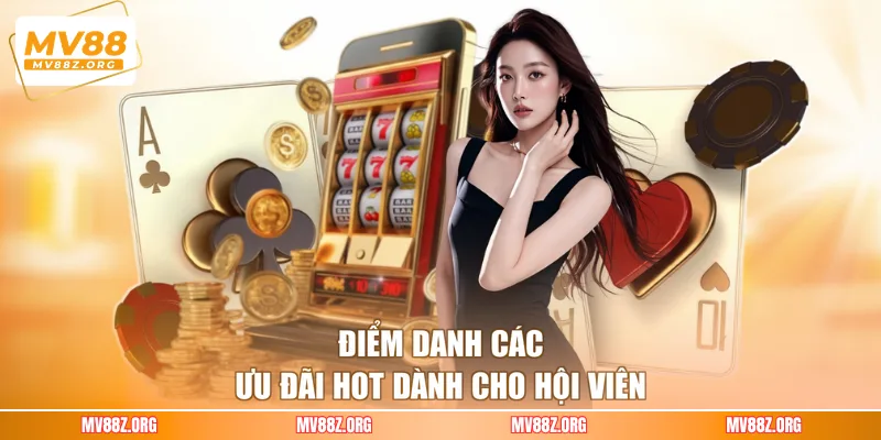 Điểm danh các ưu đãi hot dành cho hội viên